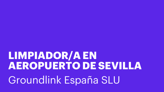 LIMPIADOR/A EN AEROPUERTO DE SEVILLA
