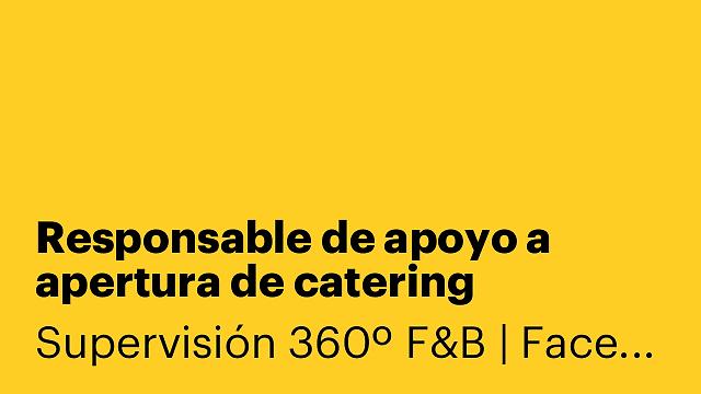 Responsable de apoyo a apertura de catering (freelance)