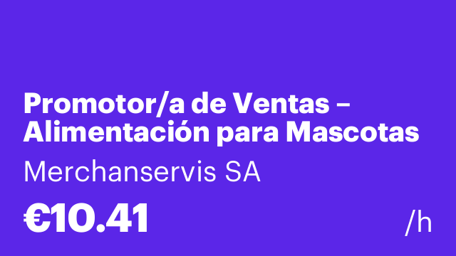 Promotor/a de Ventas – Alimentación para Mascotas (Campaña Septiembre)
