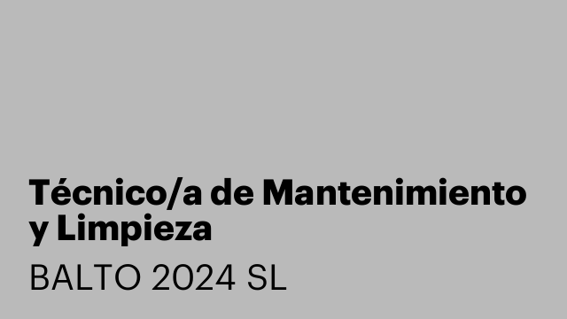Técnico/a de Mantenimiento y Limpieza