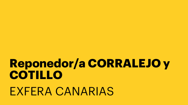 Reponedor/a CORRALEJO y COTILLO