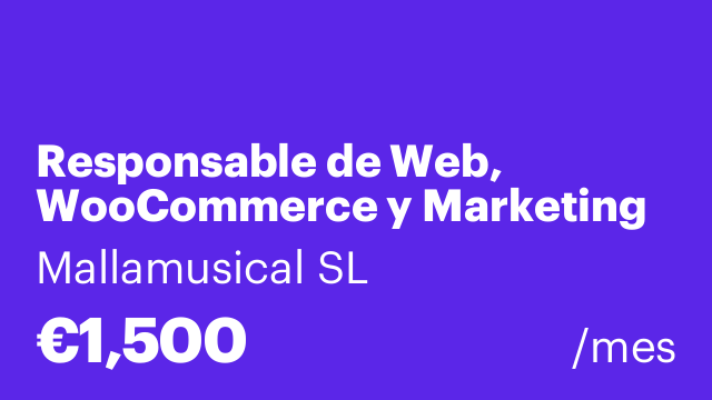 Responsable de Web, WooCommerce y Marketing Digital