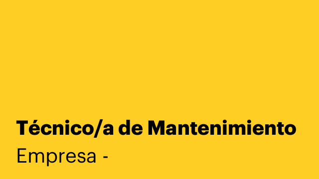 Técnico/a de Mantenimiento
