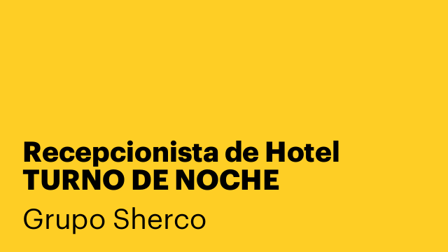 Recepcionista de Hotel TURNO DE NOCHE