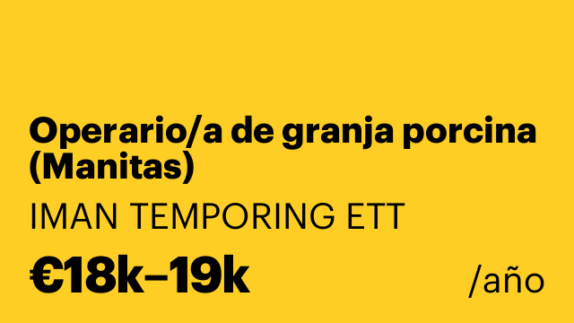 Operario/a de granja porcina (Manitas)
