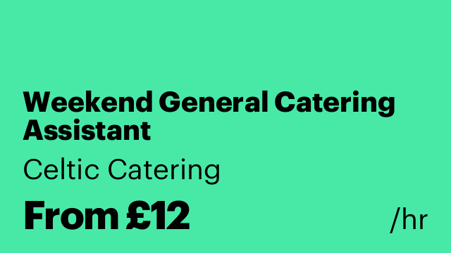 Weekend General Catering Assistant