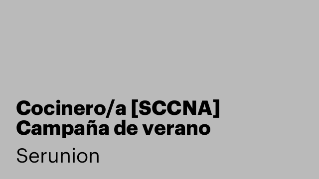 Cocinero/a [SCCNA] Campaña de verano