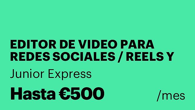 EDITOR DE VIDEO PARA REDES SOCIALES / REELS Y TIKTOK