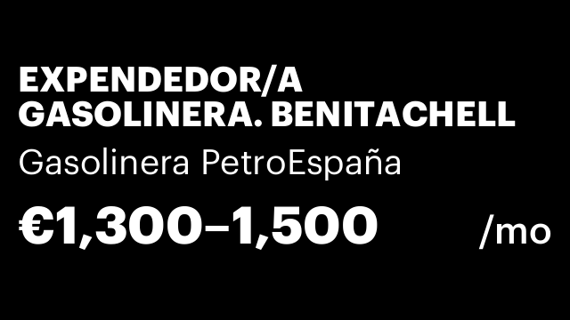 EXPENDEDOR/A GASOLINERA. BENITACHELL