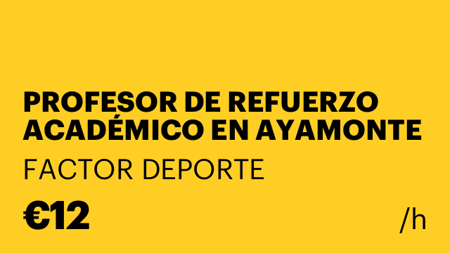 PROFESOR DE REFUERZO ACADÉMICO EN AYAMONTE
