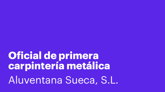 Oficial de primera carpintería metálica