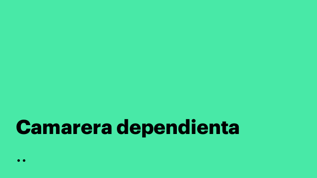 Camarera dependienta