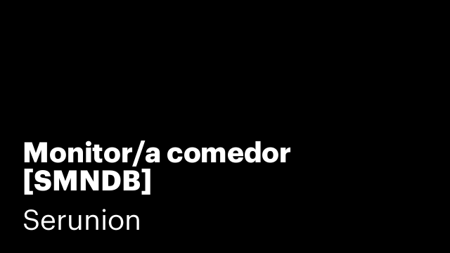 Monitor/a comedor  [SMNDB]