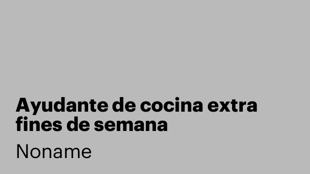 Ayudante de cocina extra fines de semana