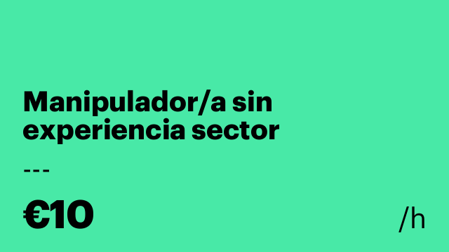 Manipulador/a sin experiencia sector alimentación LA ROCA DEL VALLÈS