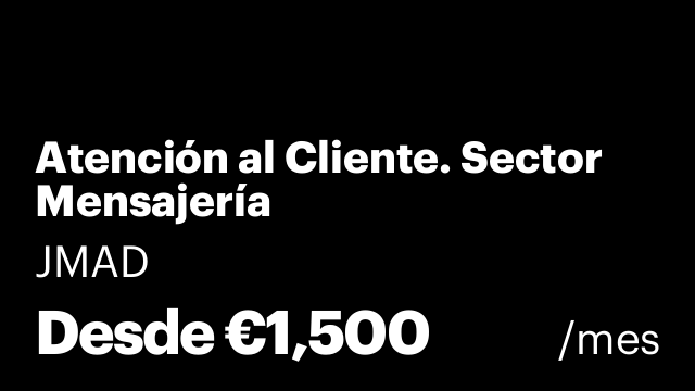 Atención al Cliente. Sector Mensajería