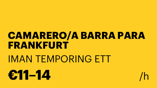 CAMARERO/A BARRA PARA FRANKFURT