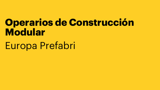 Operarios de Construcción Modular
