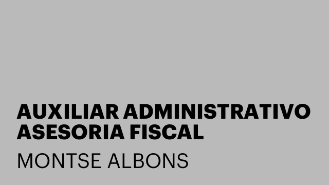 AUXILIAR ADMINISTRATIVO ASESORIA FISCAL