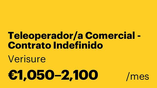 Teleoperador/a Comercial - Contrato Indefinido