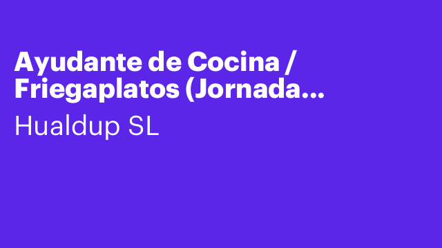 Ayudante de Cocina / Friegaplatos (Jornada Completa)
