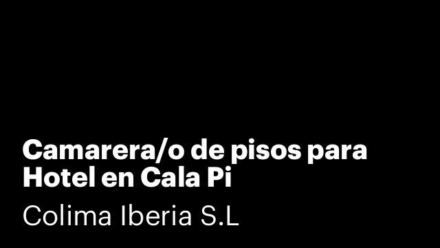 Camarera/o de pisos para Hotel en Cala Pi