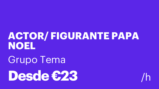ACTOR/ FIGURANTE PAPA NOEL