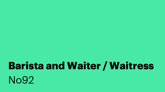 Barista and Waiter / Waitress