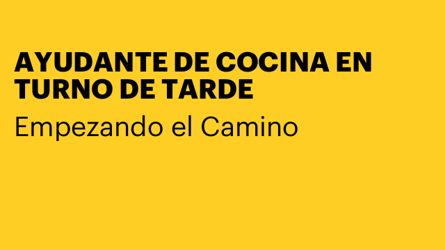 AYUDANTE DE COCINA EN TURNO DE TARDE