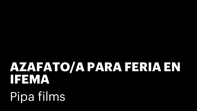 AZAFATO/A PARA FERIA EN IFEMA