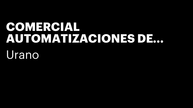 COMERCIAL AUTOMATIZACIONES DE INTELIGENCIA ARTIFICIAL