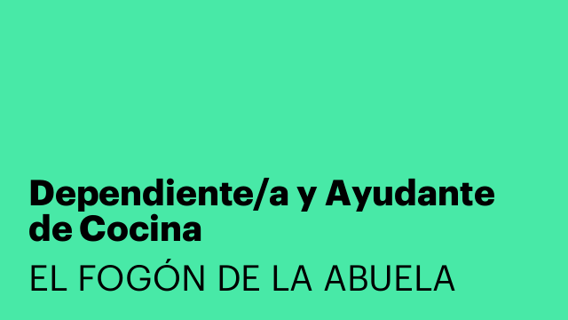 Dependiente/a y Ayudante de Cocina