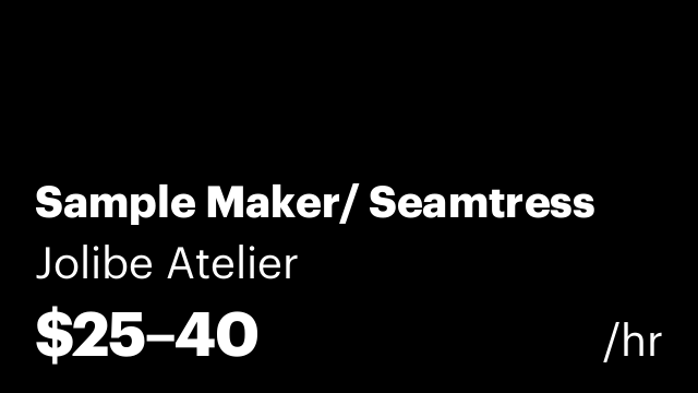 Sample Maker/ Seamtress