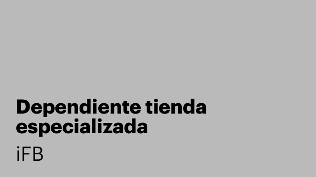Dependiente tienda especializada