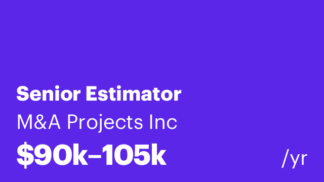 Senior Estimator