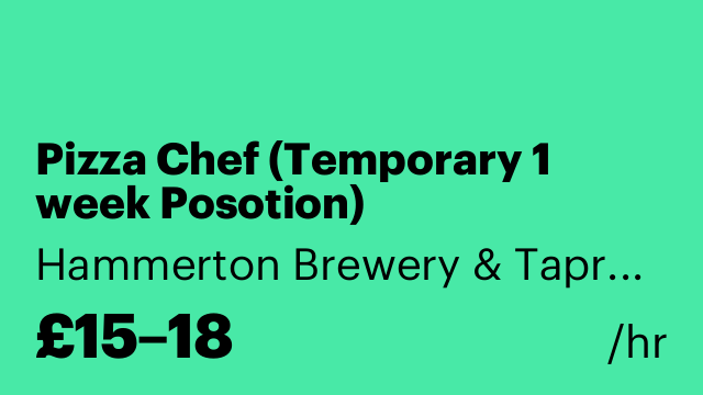 Pizza Chef (Temporary 1 week Posotion)