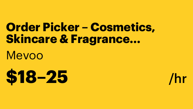 Order Picker – Cosmetics, Skincare & Fragrance Warehouse (Part-Time)