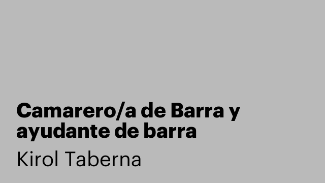 Camarero/a de Barra y ayudante de barra