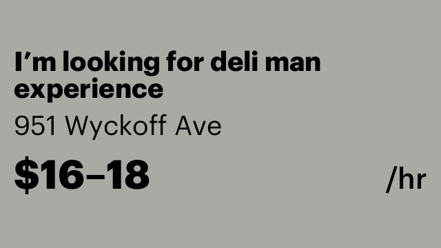 I’m looking for deli man experience