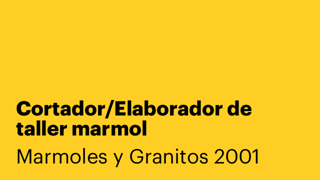 Cortador/Elaborador de taller marmol