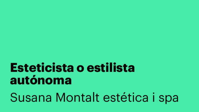 Esteticista o estilista autónoma