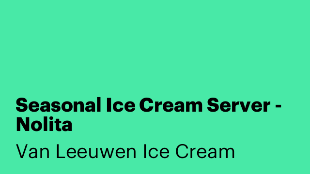Seasonal Ice Cream Server - Nolita