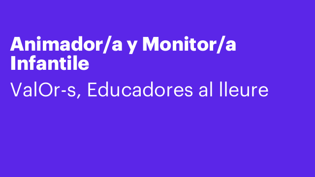 Animador/a y Monitor/a Infantile