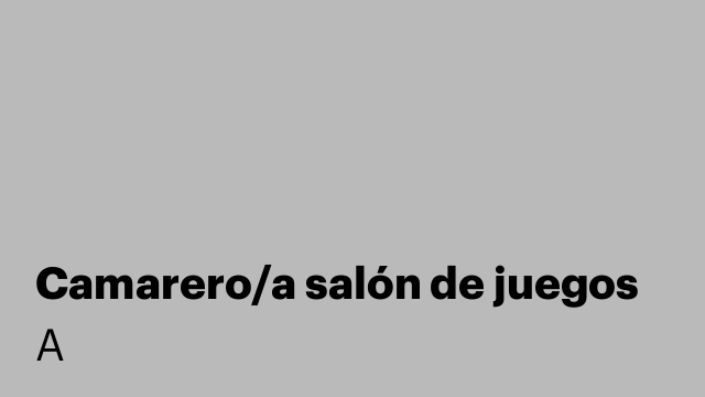 Camarero/a salón de juegos