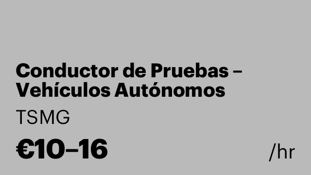 Conductor de Pruebas – Vehículos Autónomos