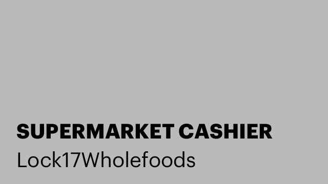 SUPERMARKET CASHIER