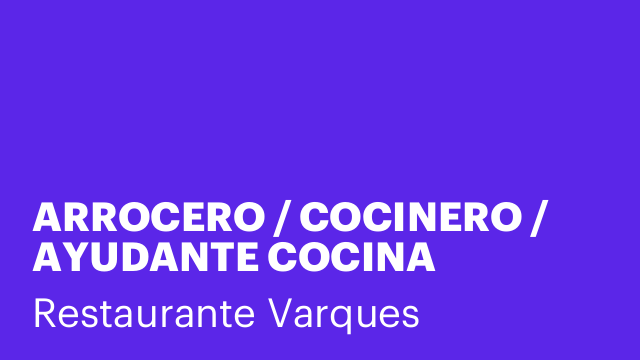 ARROCERO / COCINERO / AYUDANTE COCINA