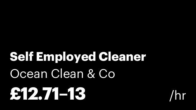 Self Employed Cleaner