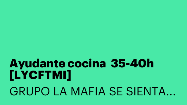 Ayudante cocina  35-40h [LYCFTMI]