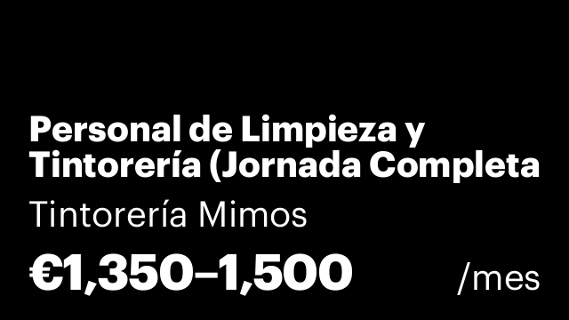 Personal de Limpieza y Tintorería (Jornada Completa y Estable)